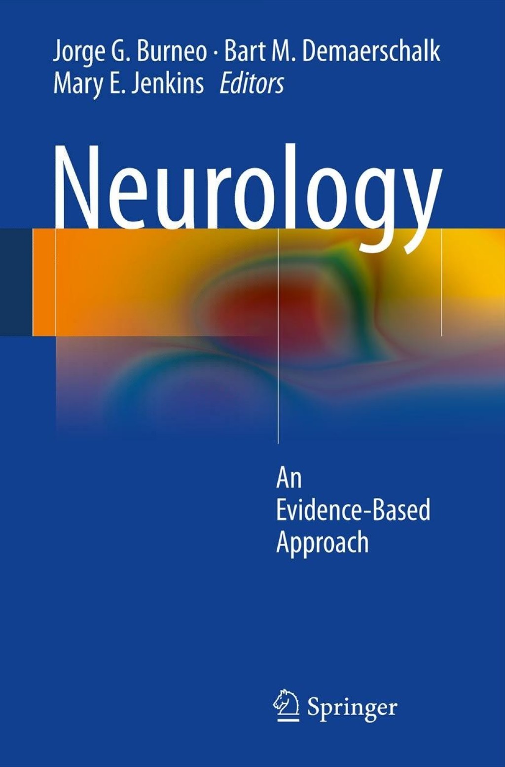 Neurology An Evidence-Based Approach 1st Edition