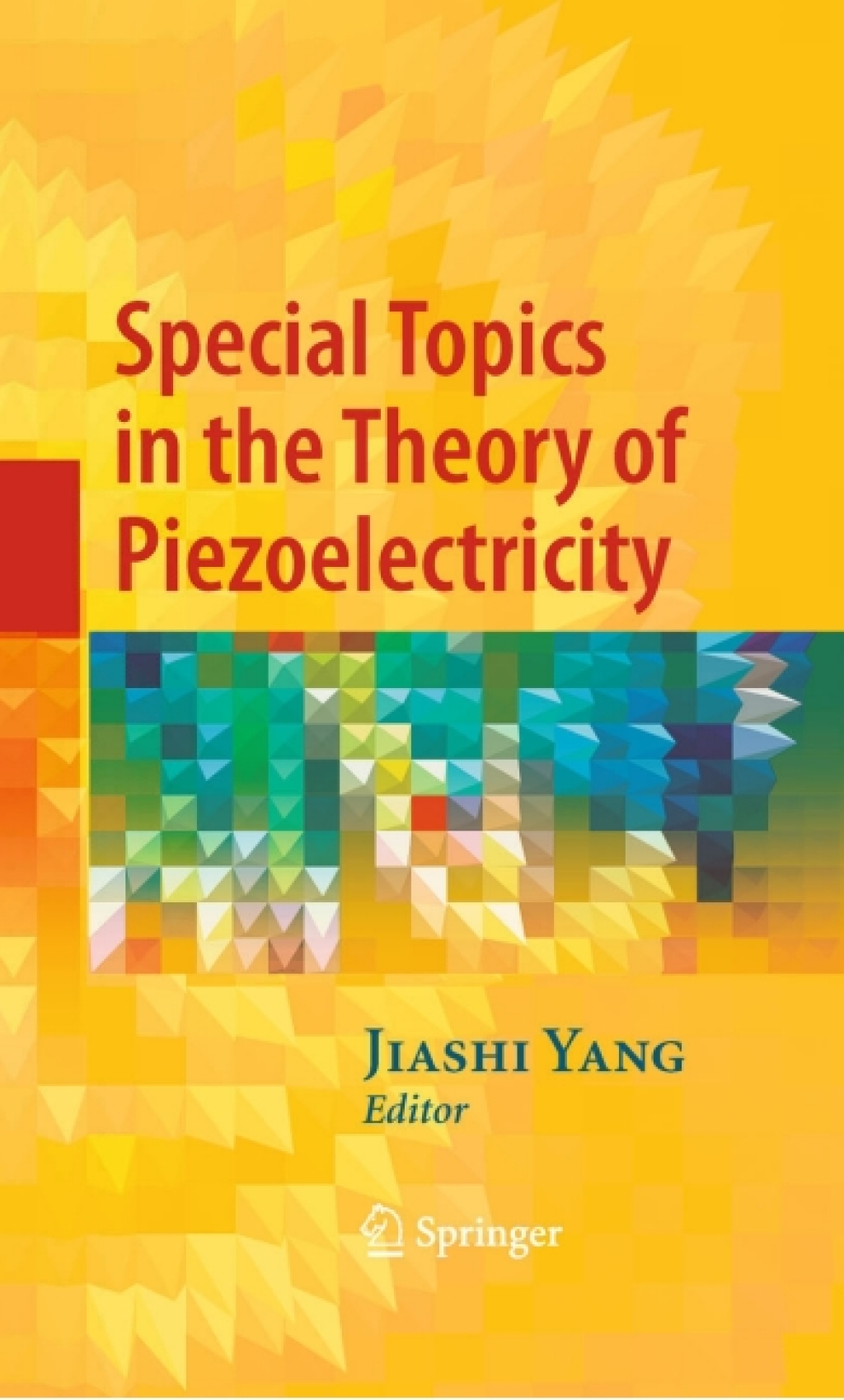 Special Topics in the Theory of Piezoelectricity 1st Edition