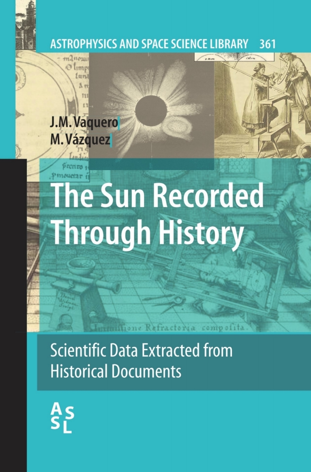 The Sun Recorded Through History 