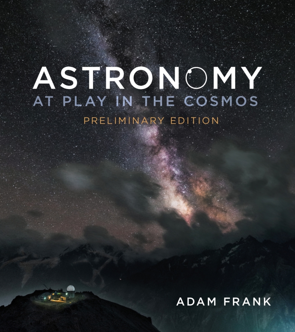 Astronomy: At Play in the Cosmos with Ebook, InQuizitive 2nd Edition