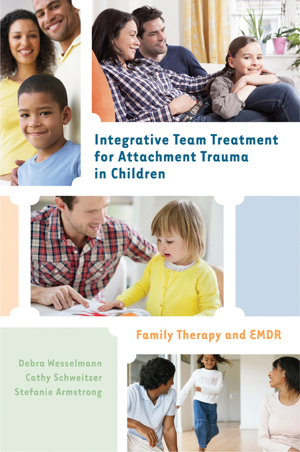 Integrative Team Treatment for Attachment Trauma in Children: Family Therapy and EMDR 