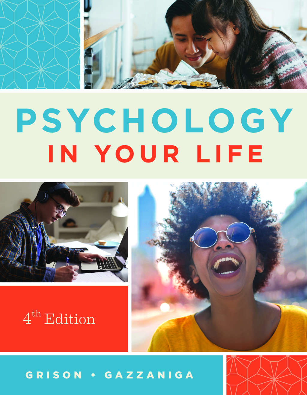 Psychology in Your Life 4th Edition