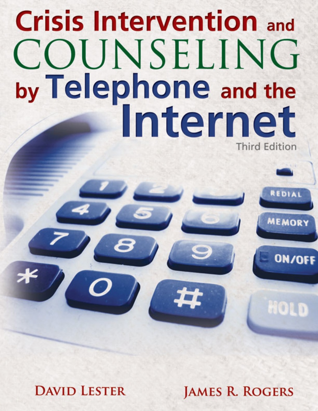 Crisis Intervention and Couneling by Telephone and the Internet 3rd Edition