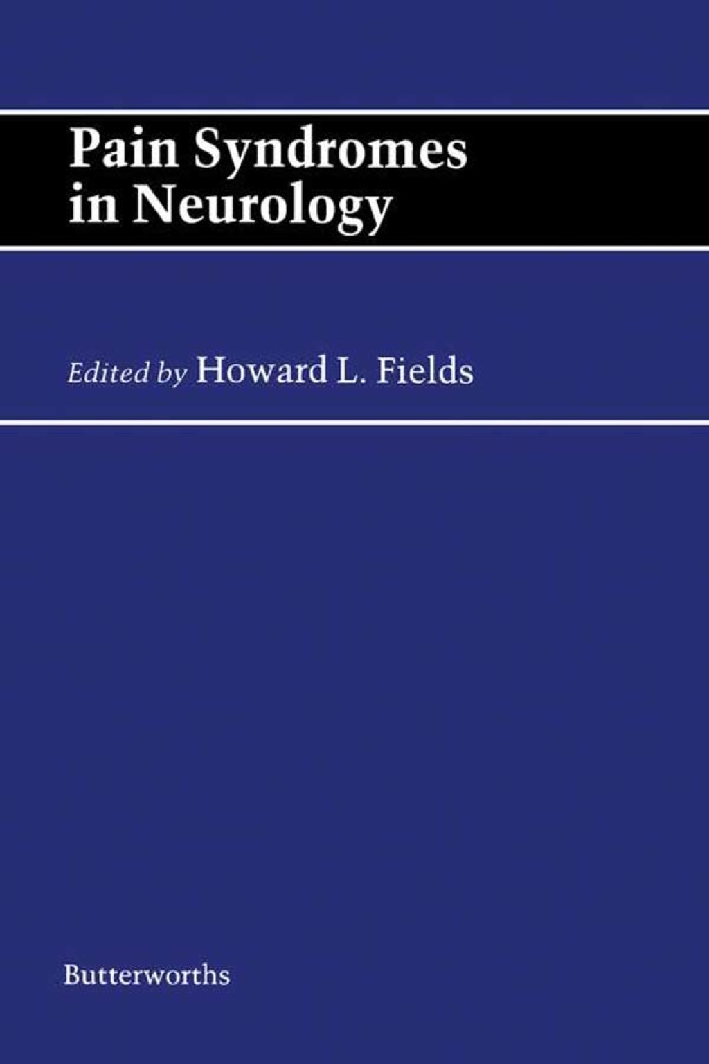 Pain Syndromes in Neurology: Butterworths International Medical Reviews 