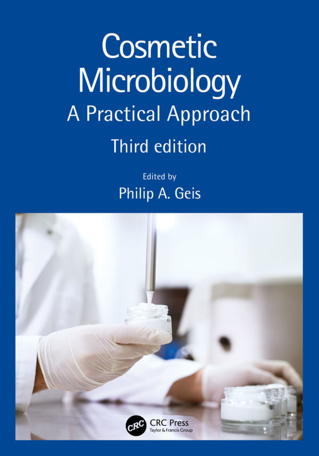 Cosmetic Microbiology A Practical Approach 3rd Edition