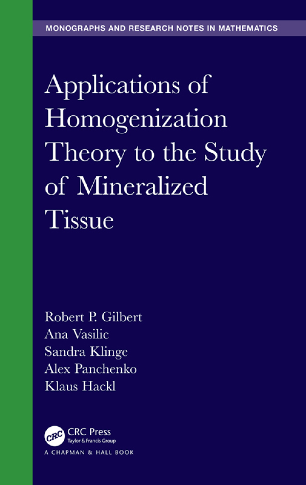 Applications of Homogenization Theory to the Study of Mineralized Tissue 1st Edition