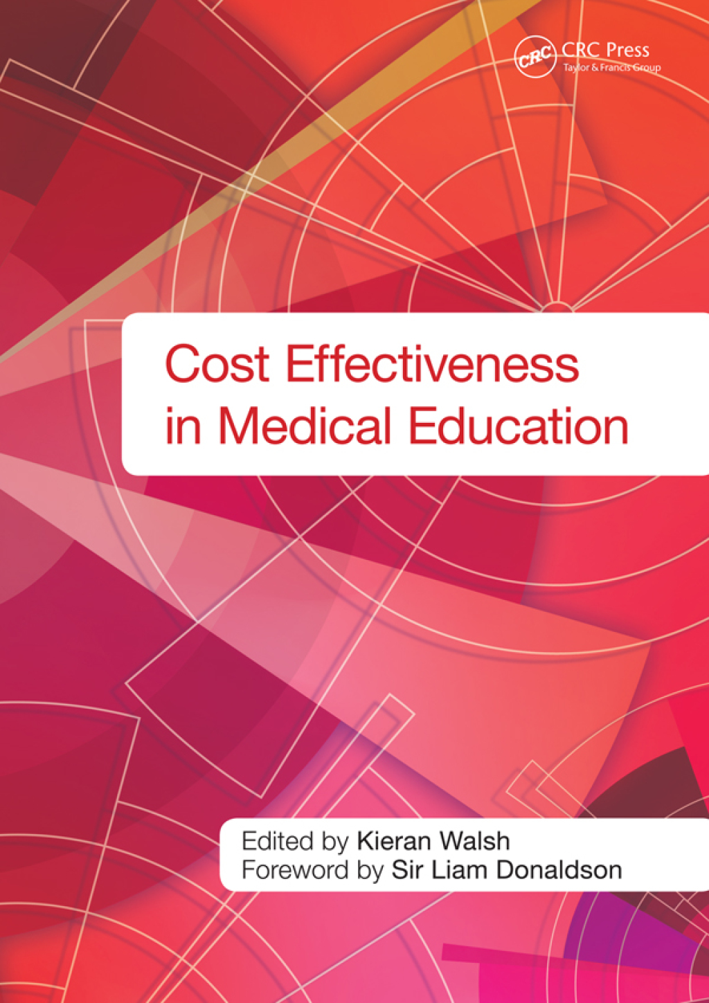 Cost Effectiveness in Medical Education 1st Edition