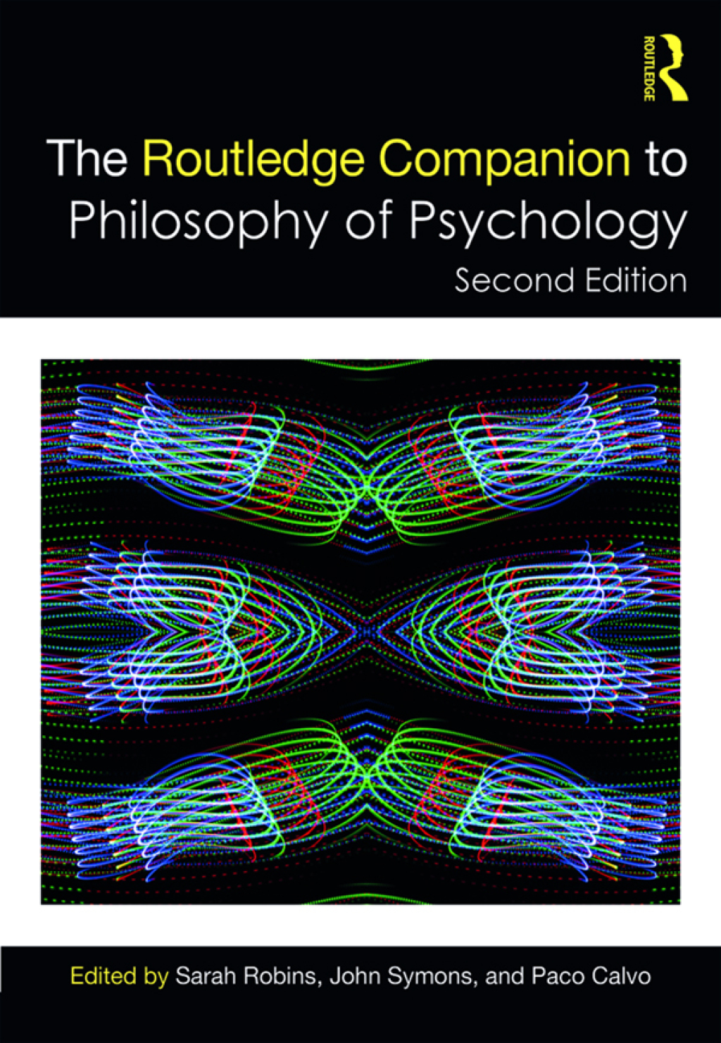 The Routledge Companion to Philosophy of Psychology 2nd Edition