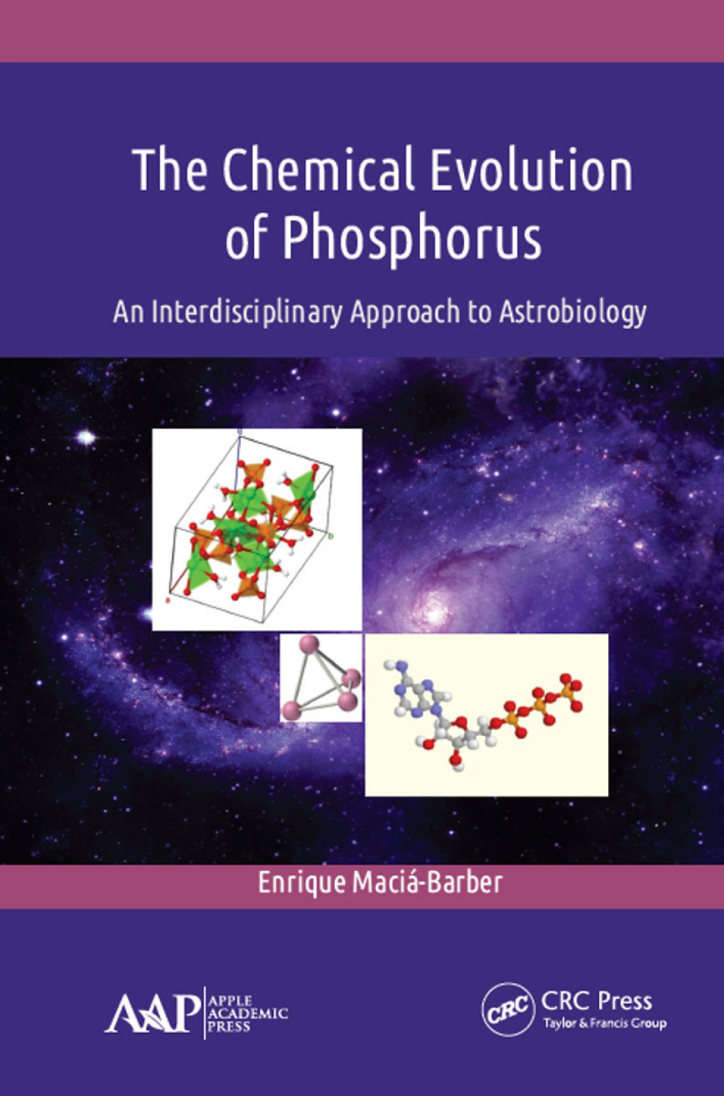 The Chemical Evolution of Phosphorus An Interdisciplinary Approach to Astrobiology 1st Edition