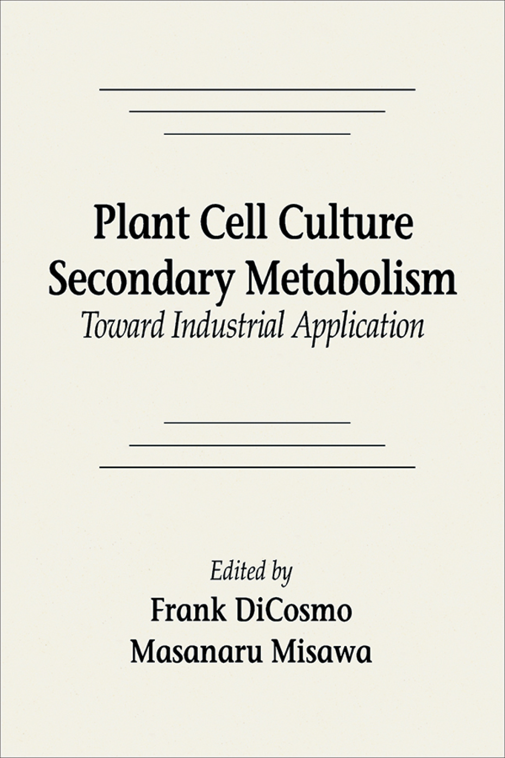 Plant Cell Culture Secondary MetabolismToward Industrial Application 1st Edition