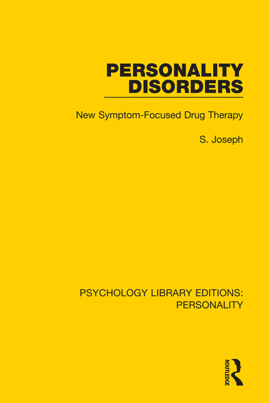 Personality Disorders New Symptom-Focused Drug Therapy 1st Edition
