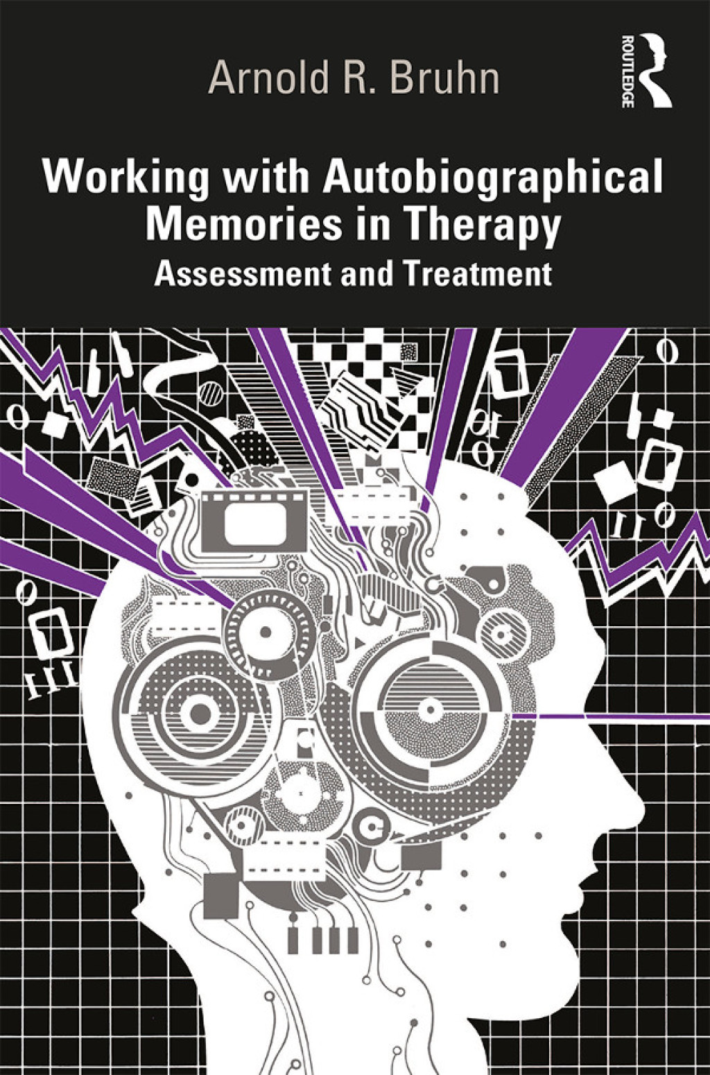 Working with Autobiographical Memories in Therapy Assessment and Treatment 1st Edition