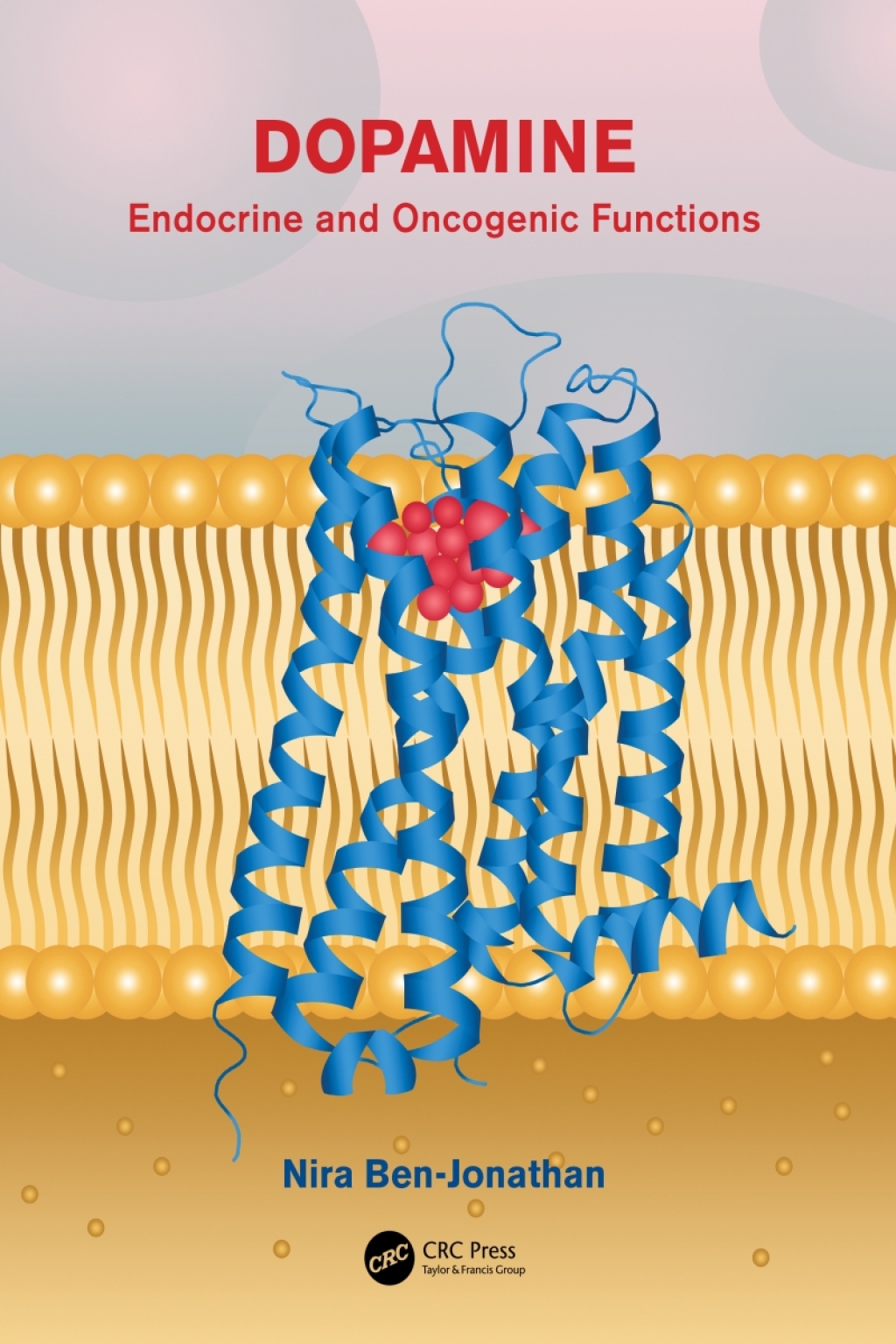 Dopamine Endocrine and Oncogenic Functions 1st Edition