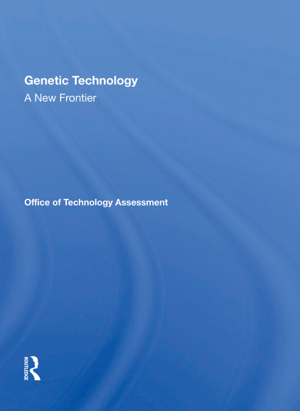 Genetic Technology: A New Frontier 1st Edition