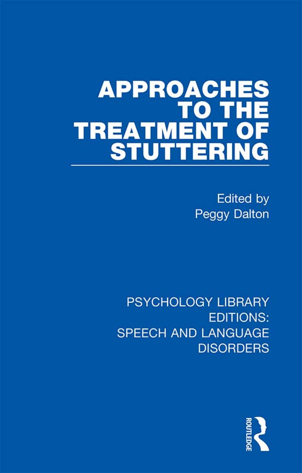 Approaches to the Treatment of Stuttering 1st Edition