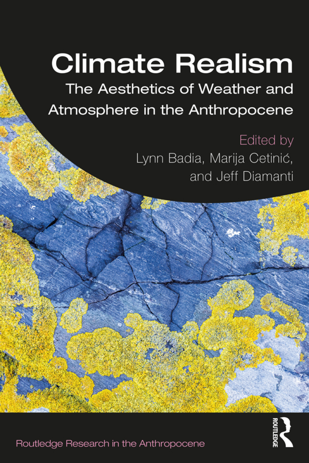 Climate Realism The Aesthetics of Weather and Atmosphere in the Anthropocene 1st Edition