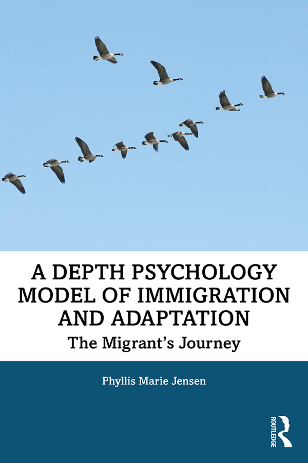 A Depth Psychology Model of Immigration and Adaptation The Migrant's Journey 1st Edition