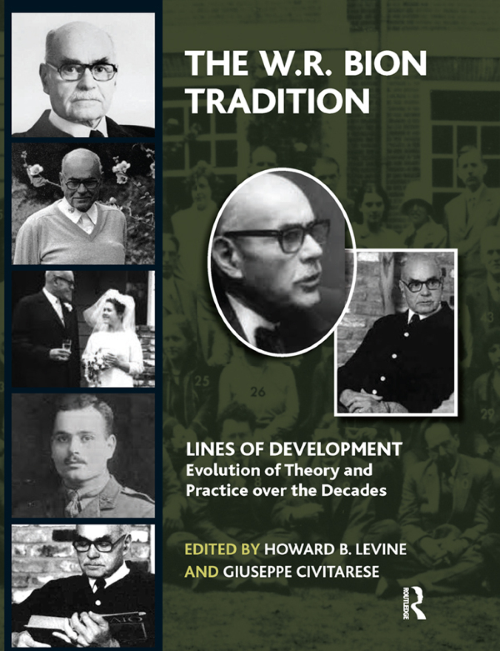 The W.R. Bion Tradition 1st Edition