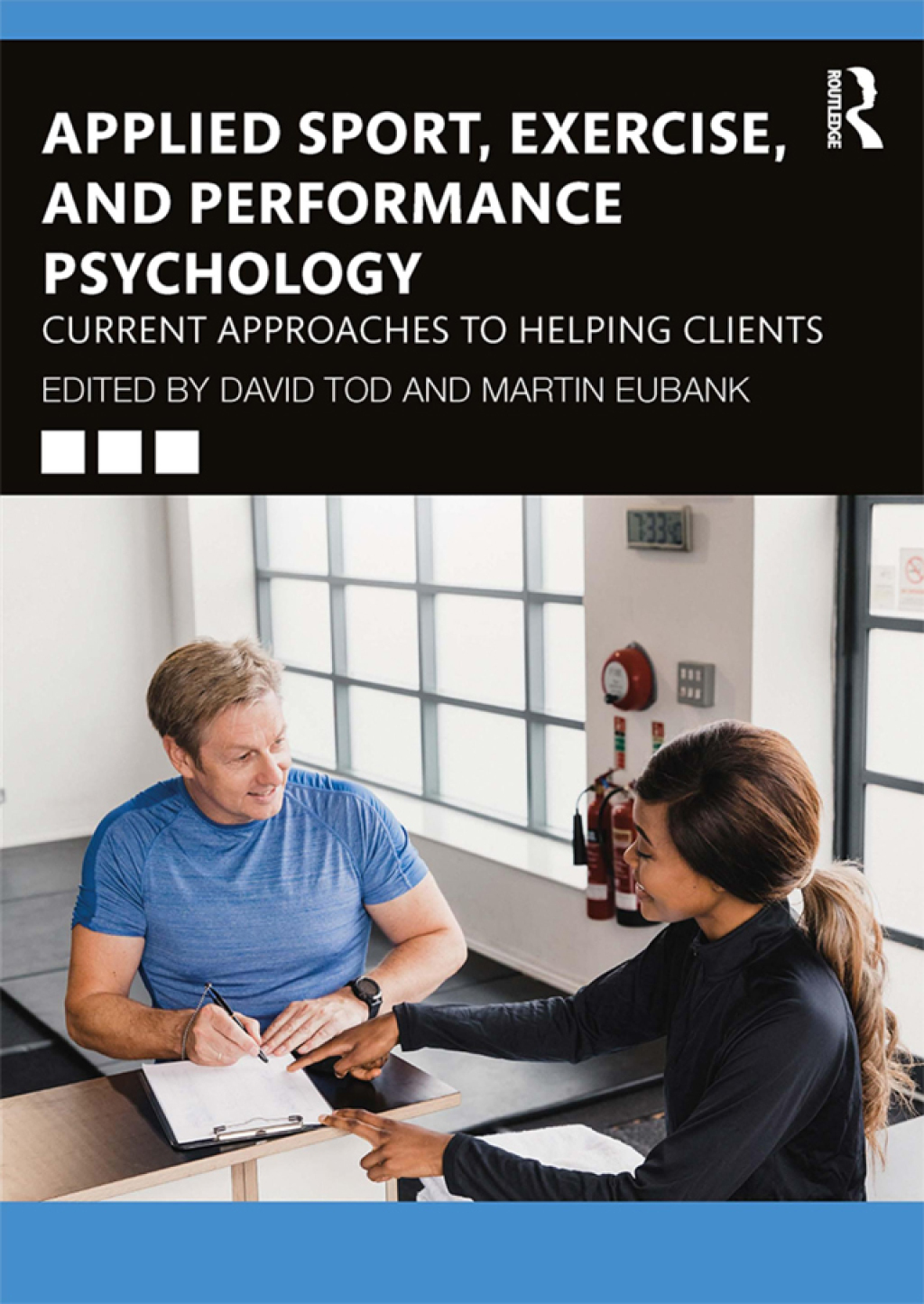 Applied Sport, Exercise, and Performance Psychology Current Approaches to Helping Clients 1st Edition