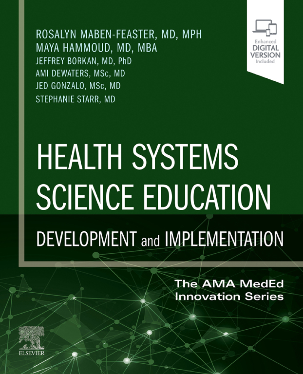 Health Systems Science Education: Development and Implementation (The AMA MedEd Innovation Series) 1st Edition Vol 4 in the AMA MedEd Innovation Series 
