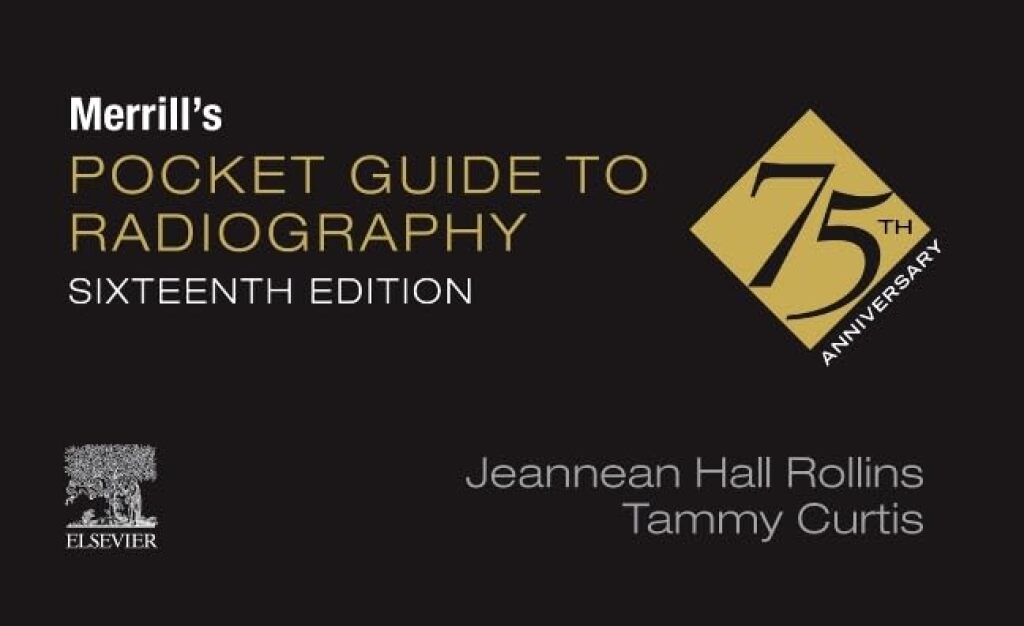 Merrill's Pocket Guide to Radiography 16th Edition