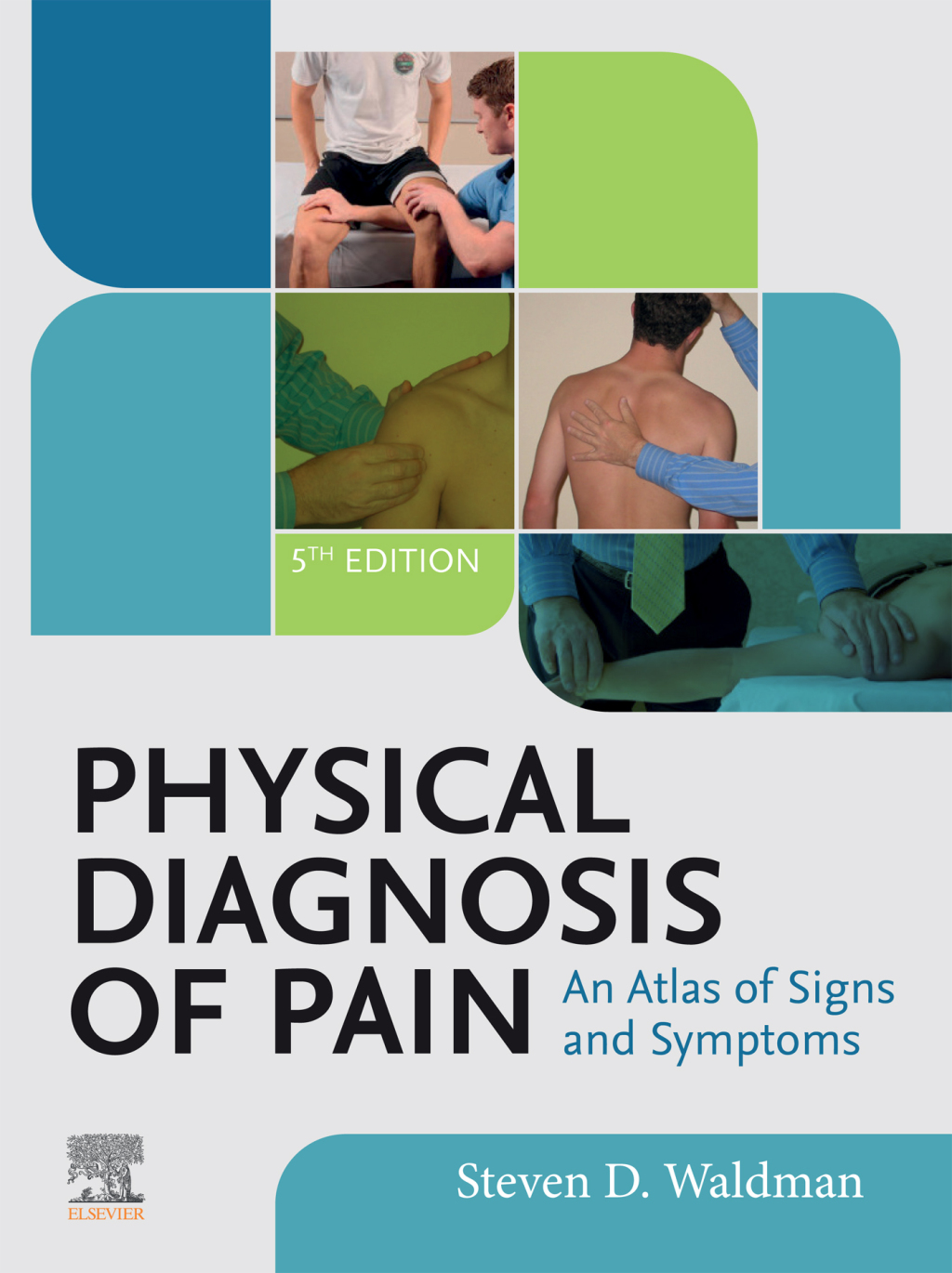 Physical Diagnosis of Pain 5th Edition