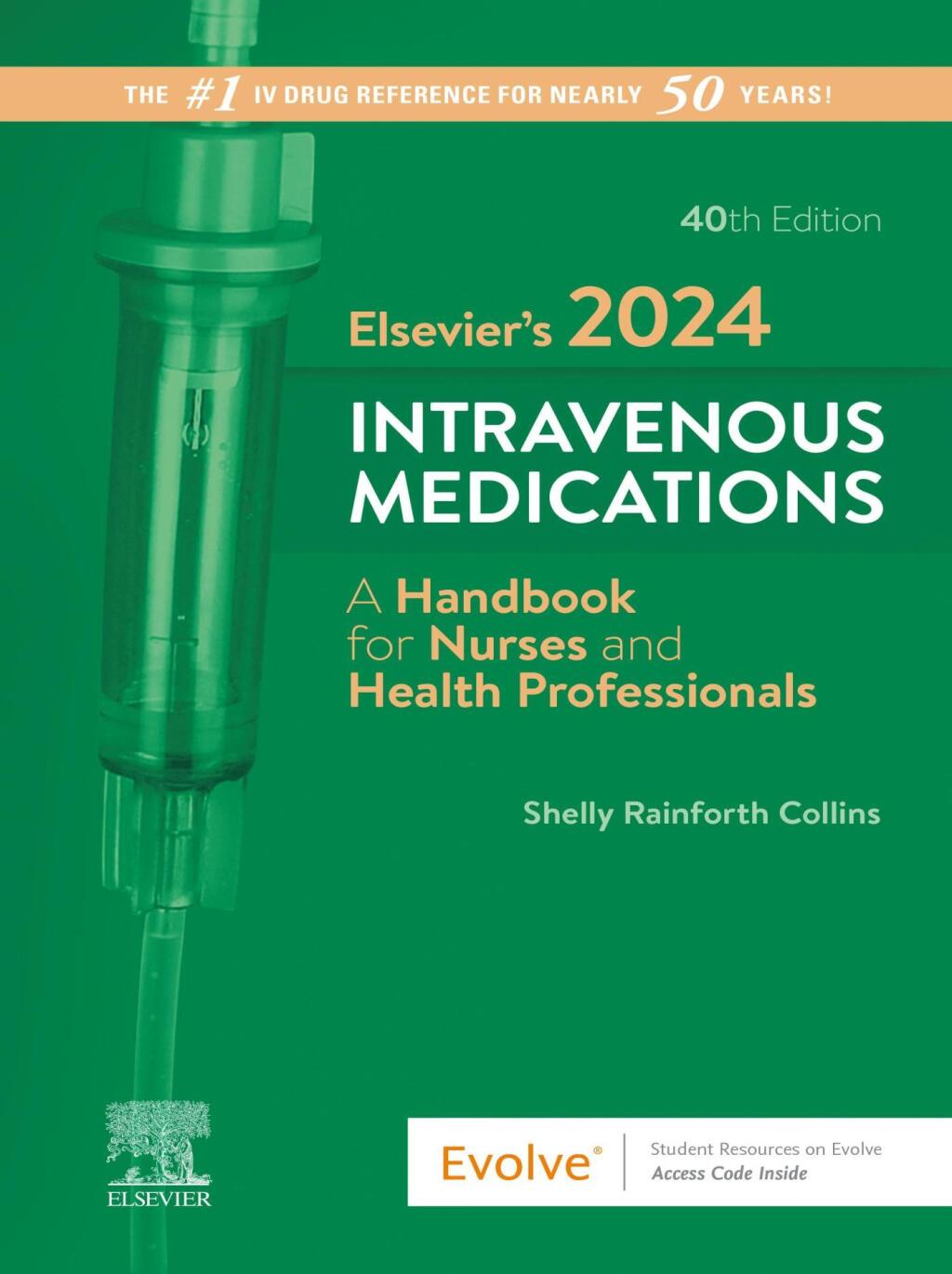 Elsevier’s 2024 Intravenous Medications A Handbook for Nurses and Health Professionals 40th Edition