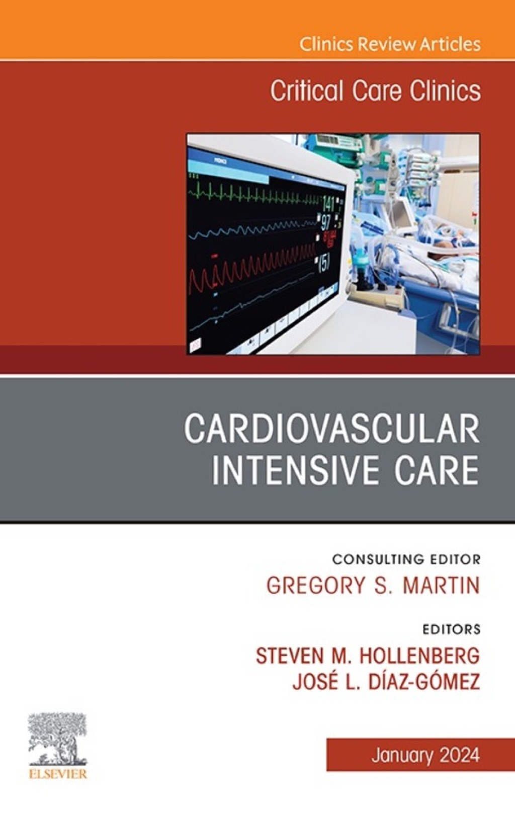 Cardiovascular Intensive Care, An Issue of Critical Care Clinics 1st Edition