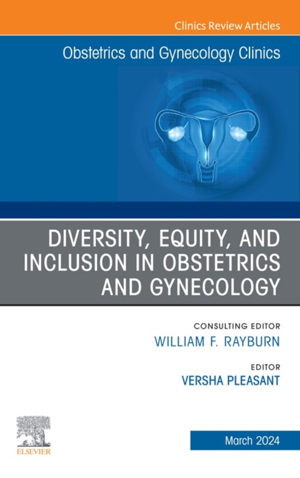 Diversity, Equity, and Inclusion in Obstetrics and Gynecology, An Issue of Obstetrics and Gynecology Clinics 1st Edition
