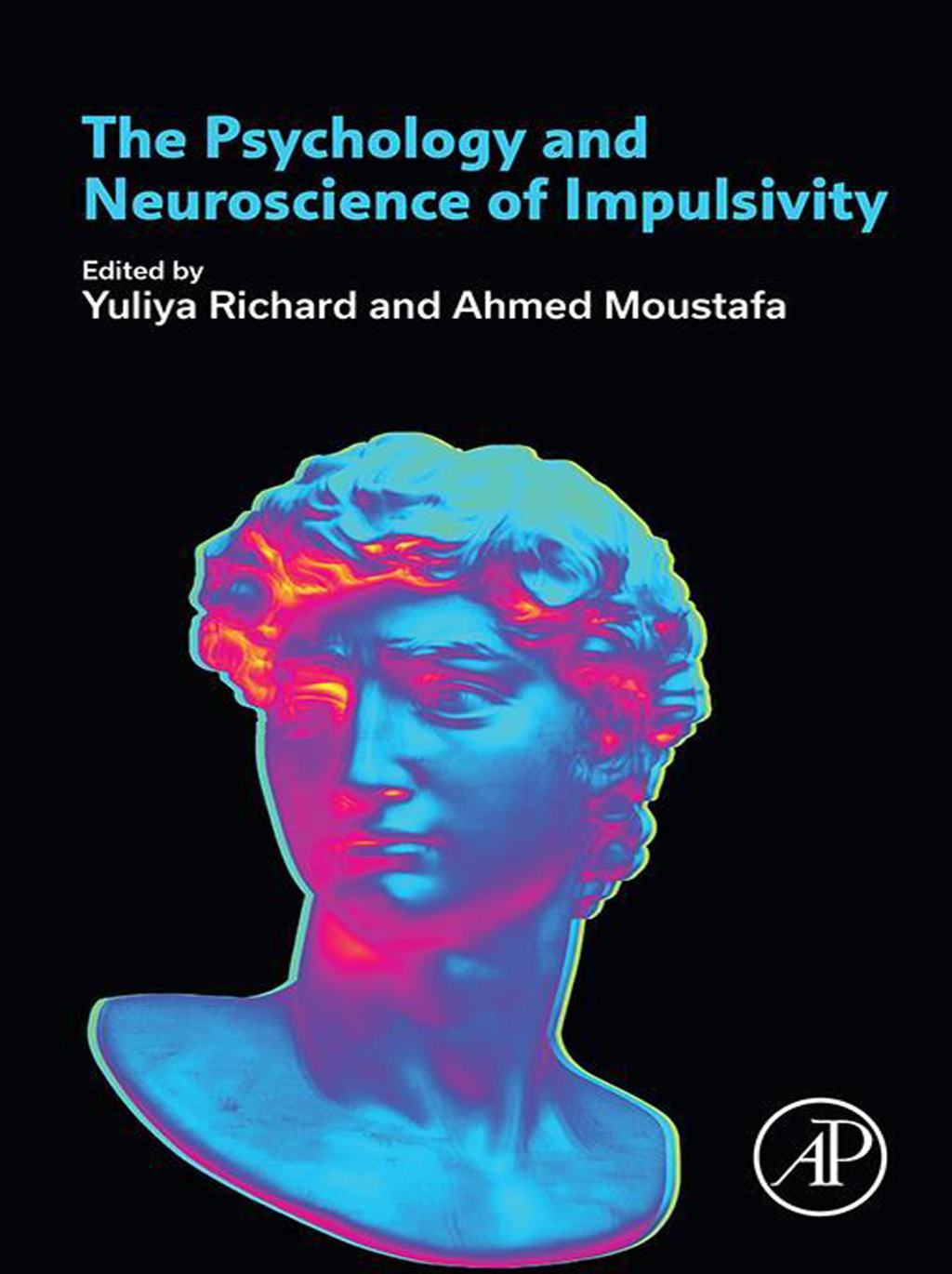 The Psychology and Neuroscience of Impulsivity 1st Edition