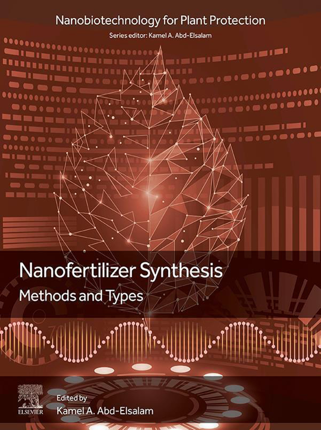 Nanofertilizer Synthesis: Methods and Types 1st Edition