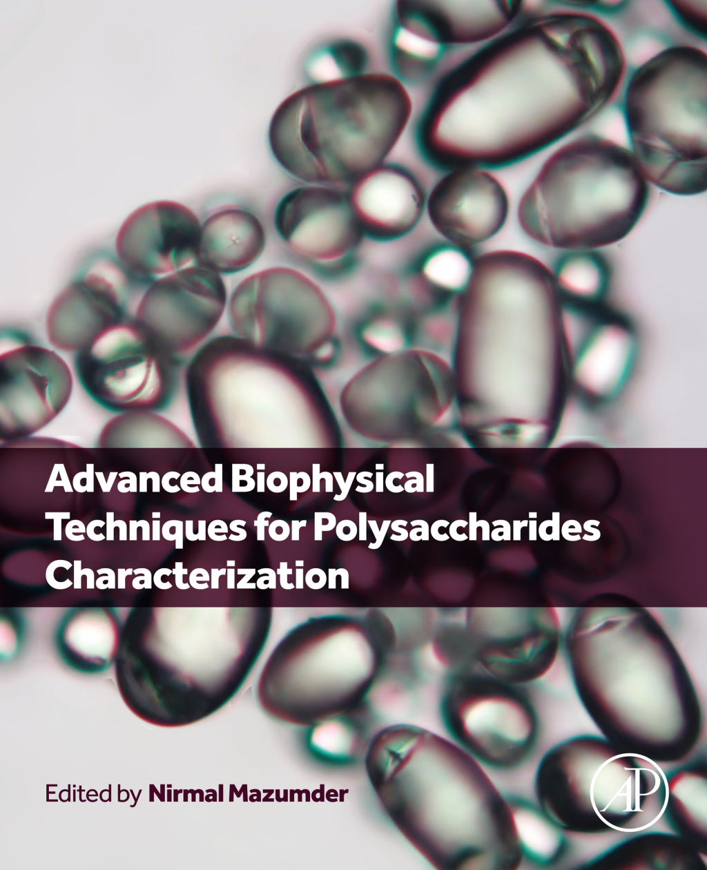 Advanced Biophysical Techniques for Polysaccharides Characterization 1st Edition