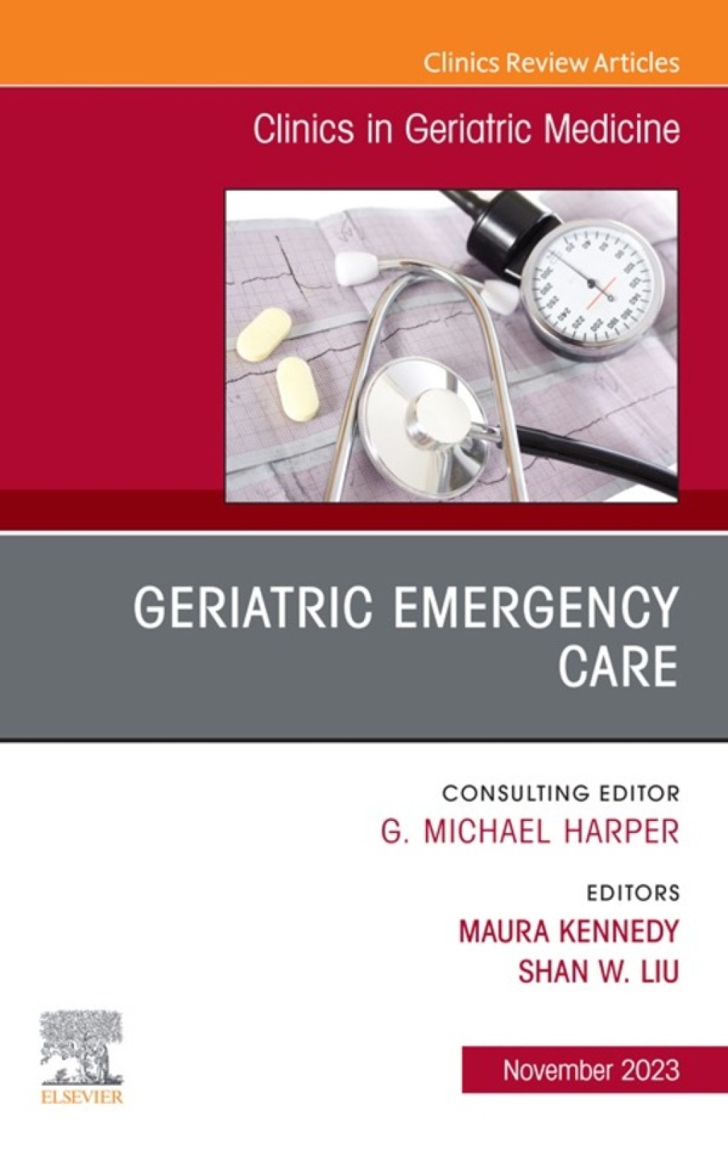Geriatric Emergency Care, An Issue of Clinics in Geriatric Medicine 1st Edition