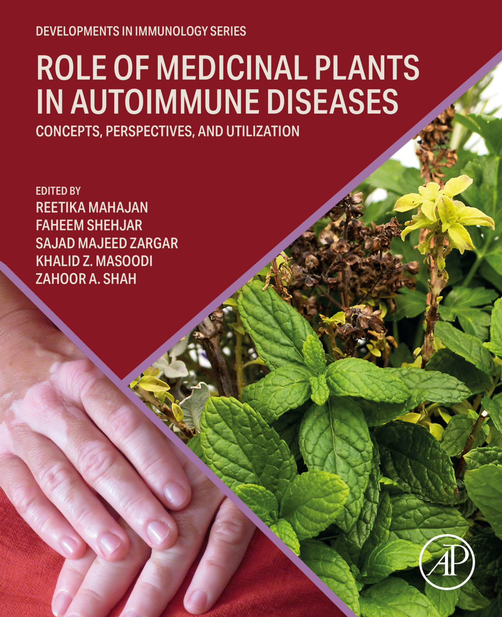 Role of Medicinal Plants in Autoimmune Diseases Concepts, Perspectives, and Utilization 