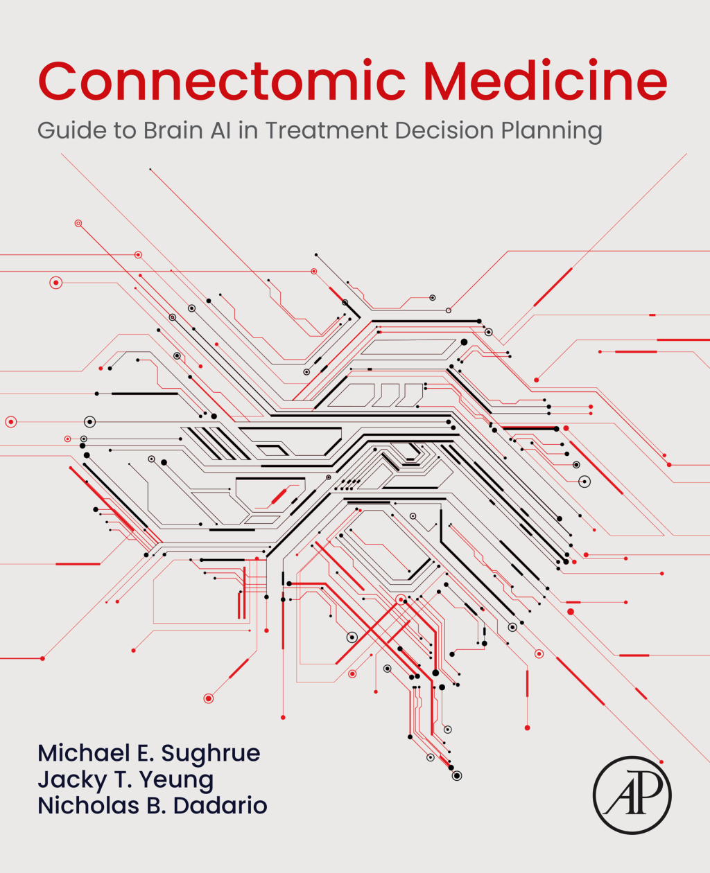 Connectomic Medicine Guide to Brain AI in Treatment Decision Planning 1st Edition