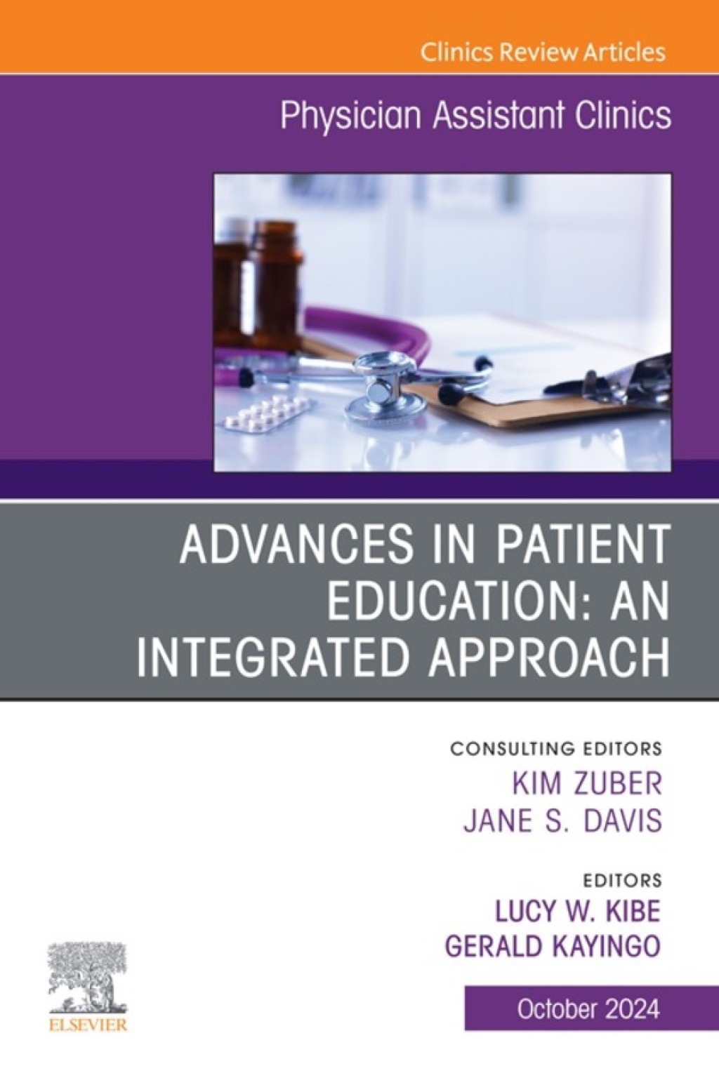 Advances in Patient Education: An Integrated Approach, An Issue of Physician Assistant Clinics 1st Edition