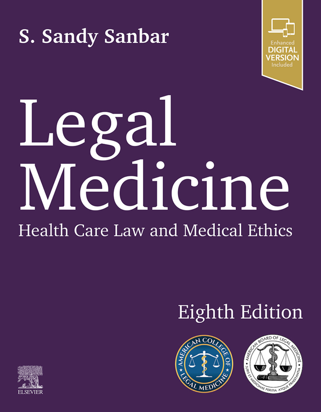Legal Medicine: Health Care Law and Medical Ethics Health Care Law and Medical Ethics 8th Edition