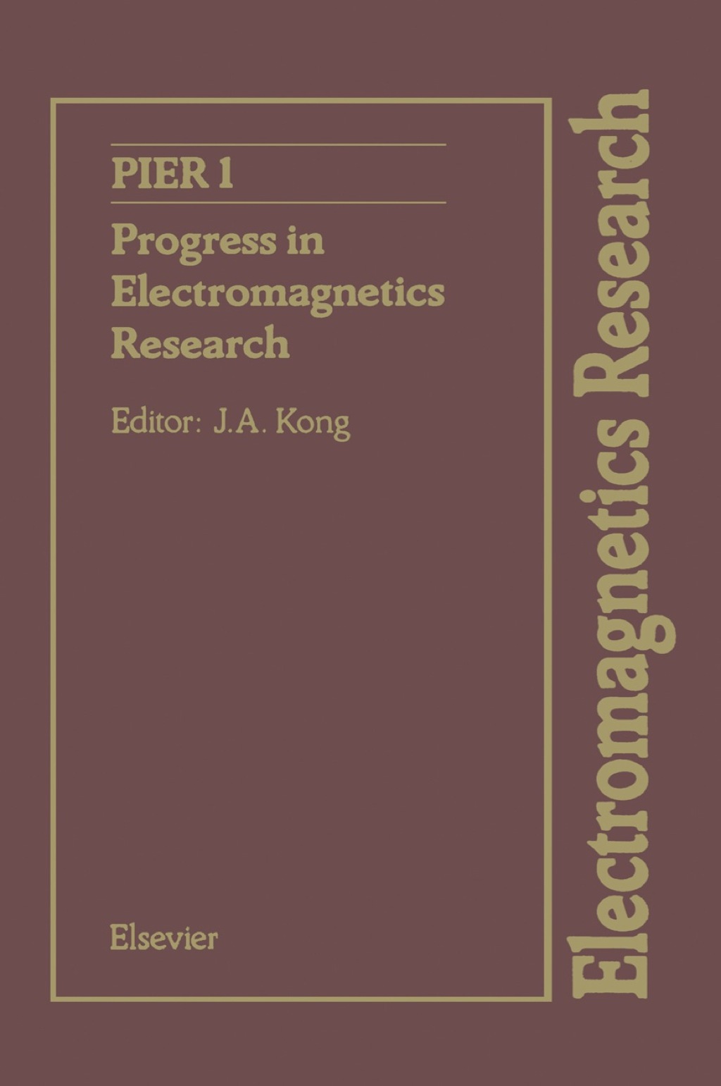Progress in Electromagnetics Research, Volume 1 