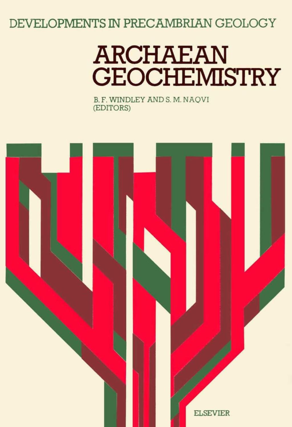 Archaean geochemistry: Proceedings of the Symposium on Archaean Geochemistry: the Origin and Evolution of Archaean Continental Crust, held in Hyderabad, India, November 15-19, 1977 
