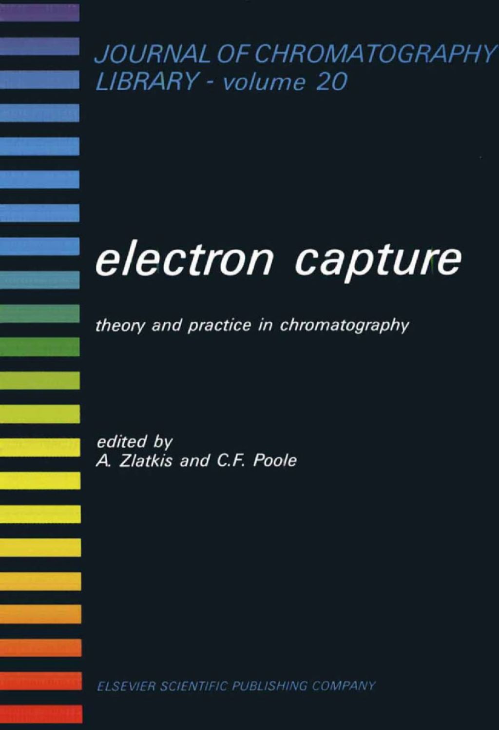 Electron Capture: Theory and Practice in Chromatography 