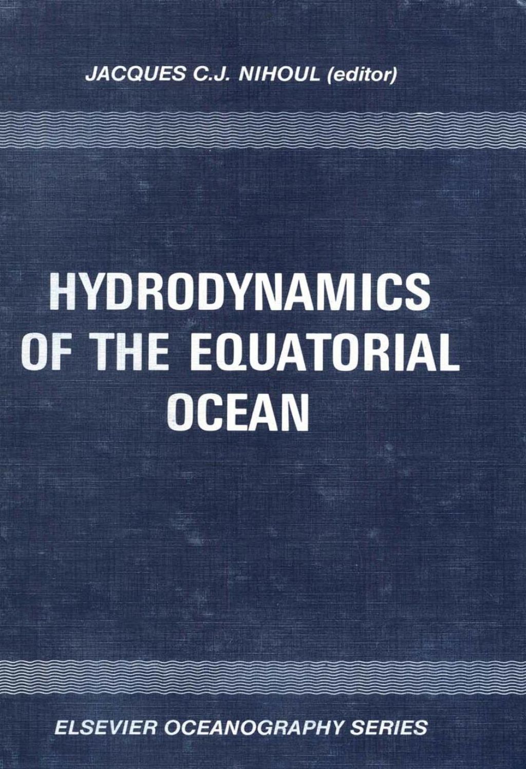 Hydrodynamics of the Equatorial Ocean 