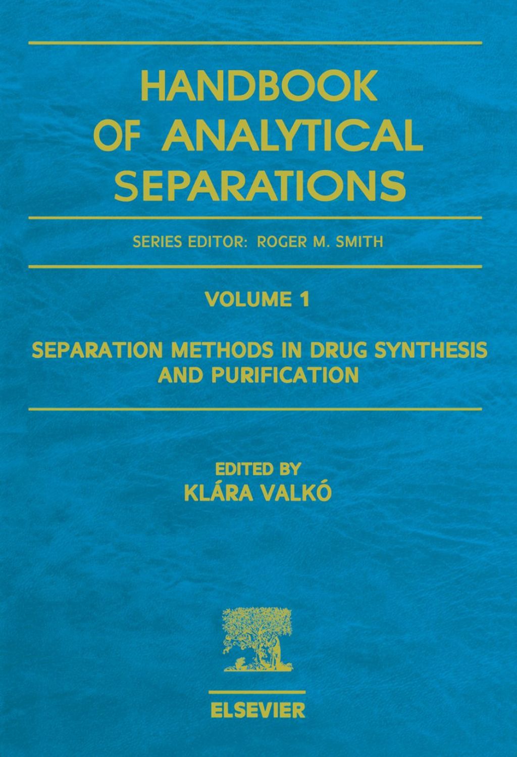 Separation Methods in Drug Synthesis and Purification 