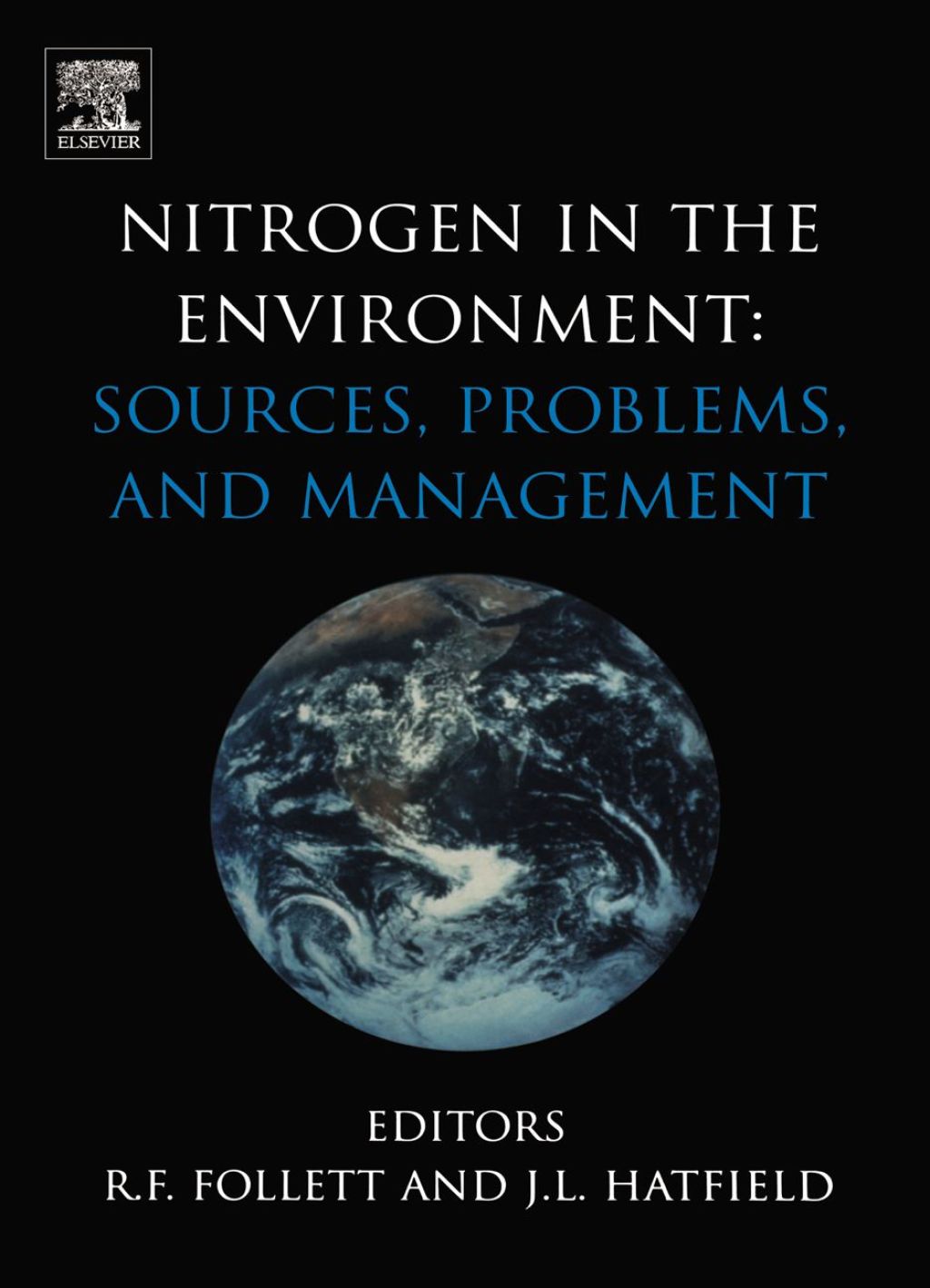 Nitrogen in the Environment: Sources, Problems and Management: Sources, Problems and Management 