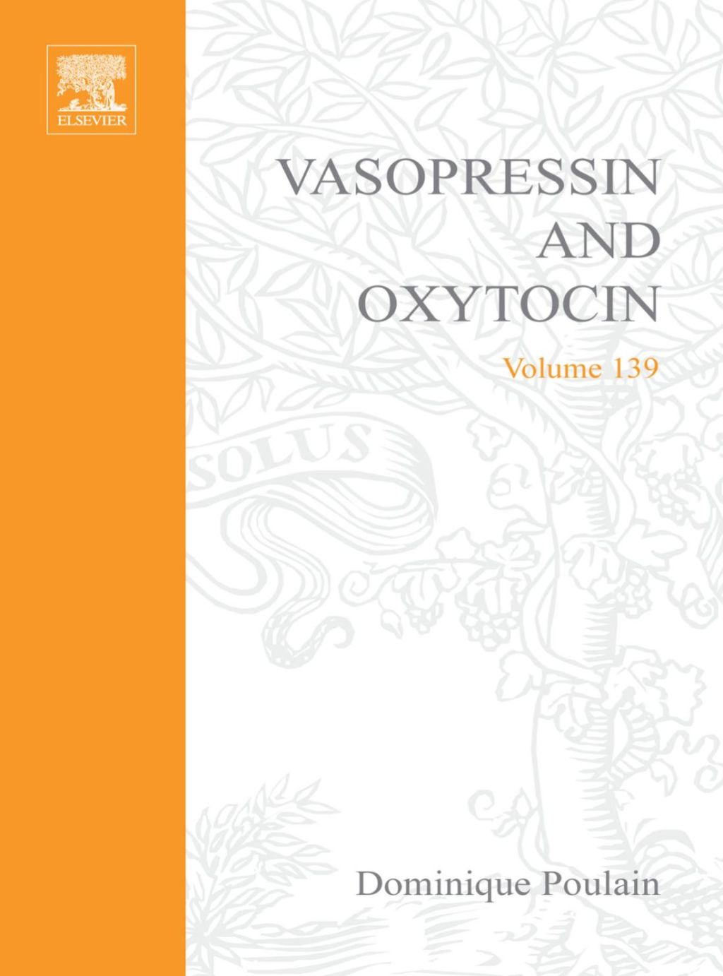 Vasopressin and Oxytocin: From Genes to Clinical Applications: From Genes to Clinical Applications 