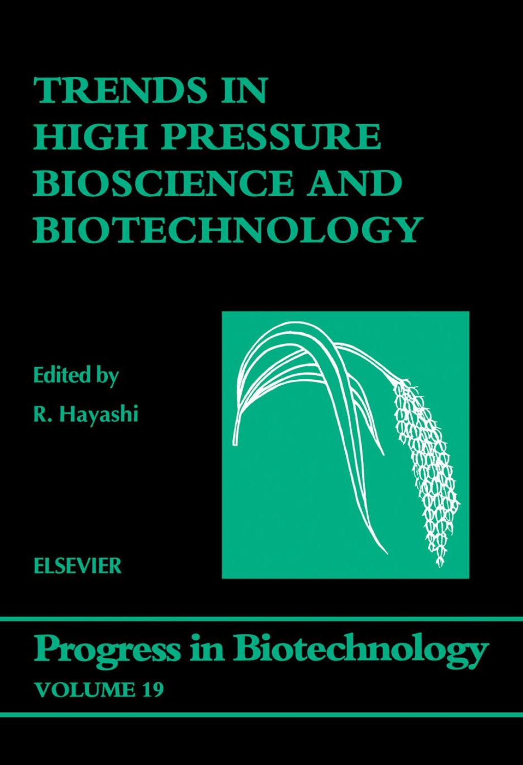 Trends in High Pressure Bioscience and Biotechnology 