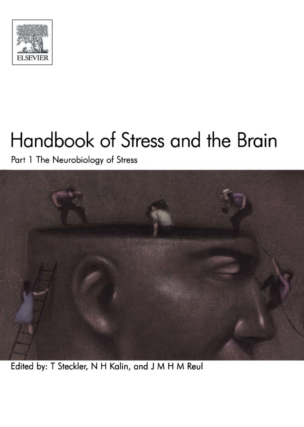 Handbook of Stress and the Brain Part 1: The Neurobiology of Stress: The Neurobiology of Stress 