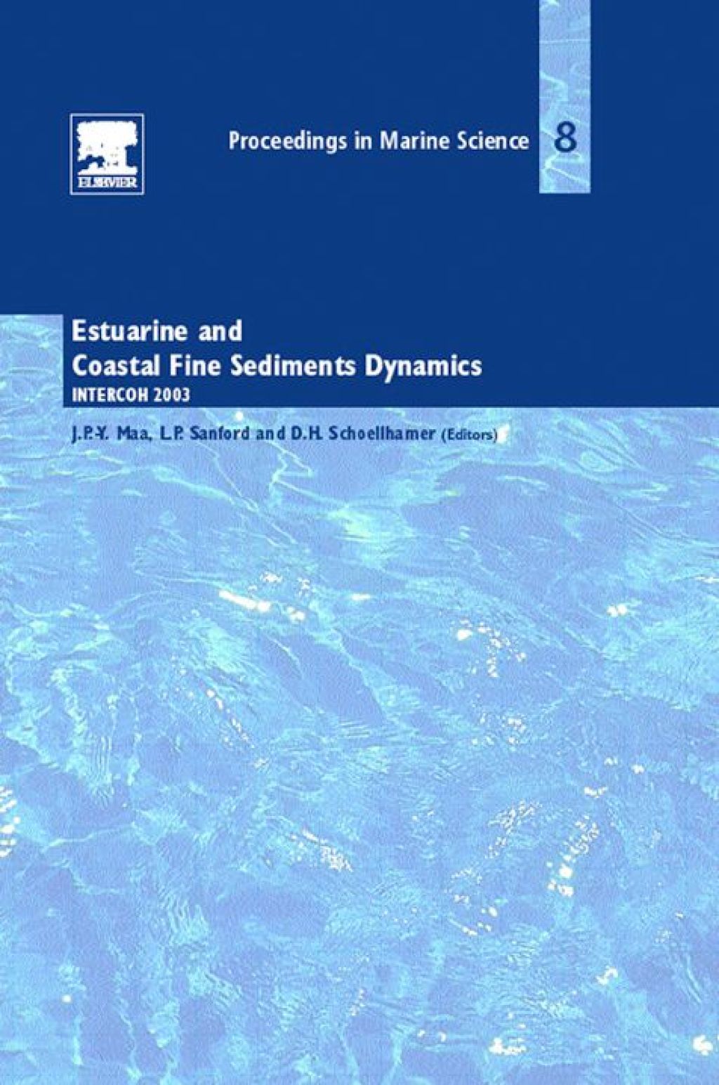 Estuarine and Coastal Fine Sediment Dynamics: INTERCOH 2003 