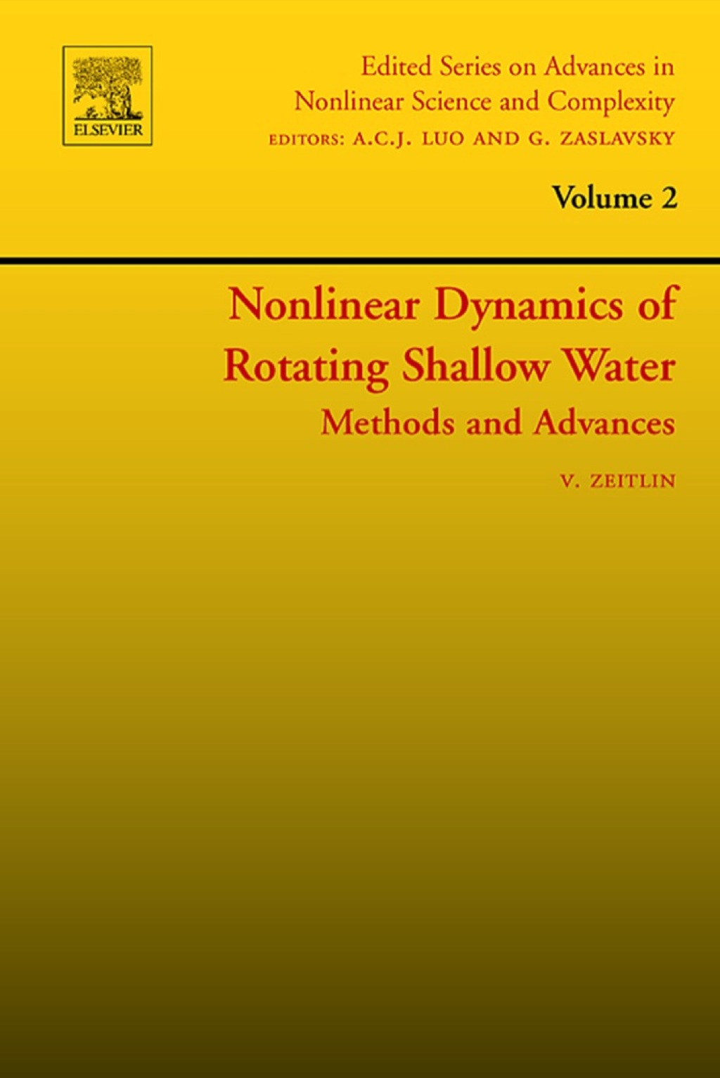 Nonlinear Dynamics of Rotating Shallow Water: Methods and Advances: Methods and Advances 