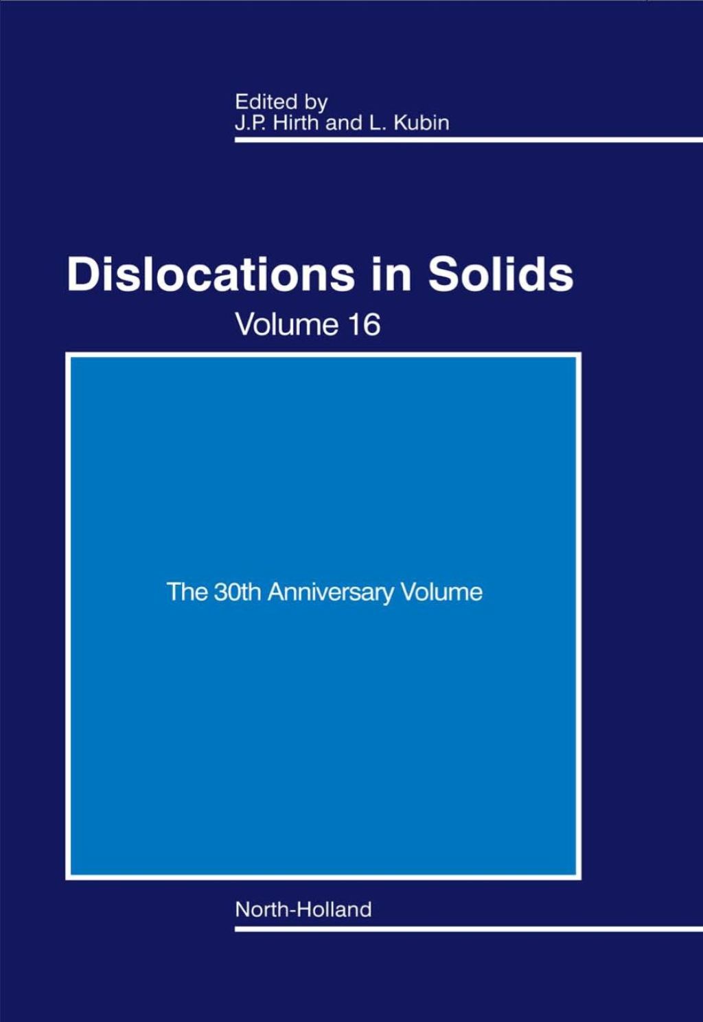 Dislocations in Solids: The 30th Anniversary Volume 