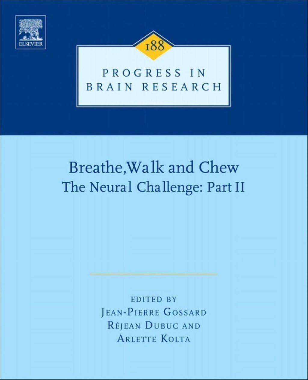 Breathe, Walk and Chew; The Neural Challenge: Part II: Part II 